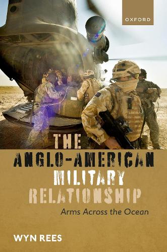 Паперова книга «The Anglo-American Military Relationship: Arms Across the Ocean», автор Він Різ - фото №1