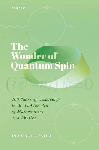 [object Object] «The Wonder of Quantum Spin: 200 Years of Discovery in the Golden Era of Mathematics and Physics», автор Индубала И. Сатья - фото №1