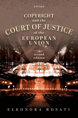 Бумажная книга «Copyright and the Court of Justice of the European Union», автор Элеонора Розати - фото №1