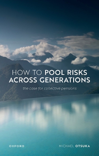 Паперова книга «How to Pool Risks Across Generations: The Case for Collective Pensions», автор Майкл Оцука - фото №1