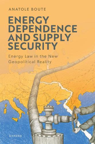 Бумажная книга «Energy Dependence and Supply Security: Energy Law in the New Geopolitical Reality», автор Анатоль Буте - фото №1