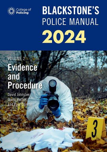 Бумажная книга «Blackstone's Police Manuals Volume 2: Evidence and Procedure 2024», авторов Дэйв Джонстон, Гленн Хаттон - фото №1