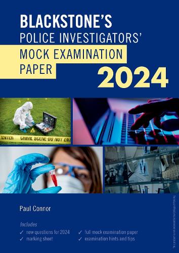 Бумажная книга «Blackstone's Police Investigators Mock Exam 2024», автор Пол Коннор - фото №1