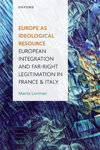 Паперова книга «Europe as Ideological Resource: European Integration and Far Right Legitimation in France and Italy», автор Марта Лорімер - фото №1