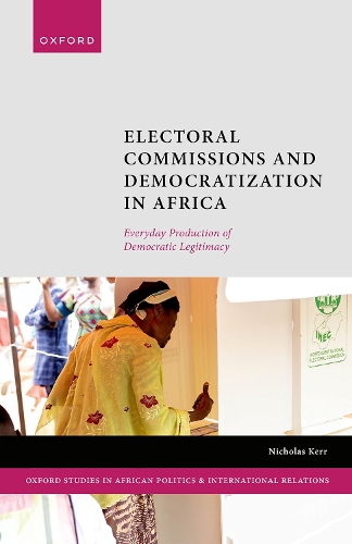 Бумажная книга «Electoral Commissions and Democratization in Africa: Everyday Production of Democratic Legitimacy», автор Николас Керр - фото №1