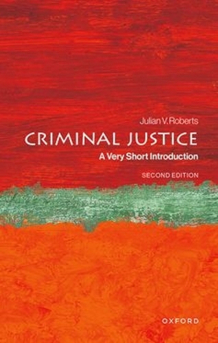 Паперова книга «Criminal Justice: A Very Short Introduction», автор Джуліан В. Робертс - фото №1