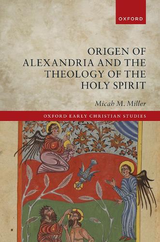 Бумажная книга «Origen of Alexandria and the Theology of the Holy Spirit», автор Мика М. Миллер - фото №1