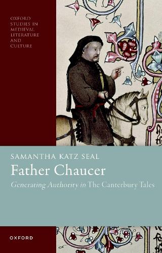 Бумажная книга «Father Chaucer: Generating Authority in The Canterbury Tales», автор Саманта Кац Сил - фото №1