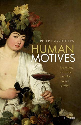 Бумажная книга «Human Motives: Hedonism, Altruism, and the Science of Affect», автор Питер Каррутерс - фото №1