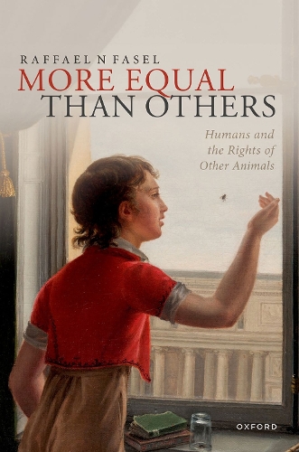 Паперова книга «More Equal Than Others: Humans and the Rights of Other Animals», автор Раффаель Н. Фазель - фото №1