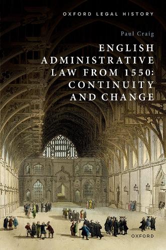 Бумажная книга «English Administrative Law from 1550: Continuity and Change», автор Пол Крейг - фото №1
