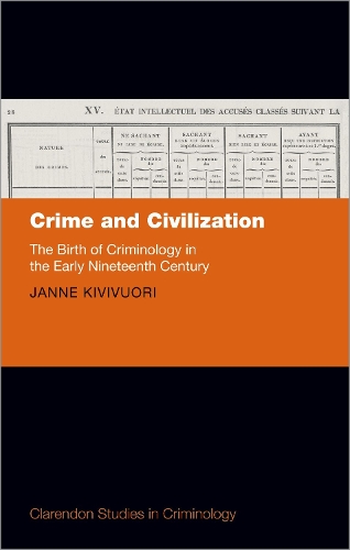 Бумажная книга «Crime and Civilization: The Birth of Criminology in the Early Nineteenth Century», автор Янне Кививуори - фото №1