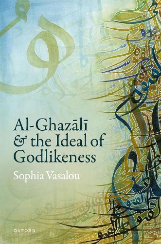Бумажная книга «Al-Ghazālī and the Ideal of Godlikeness», автор София Васалоу - фото №1