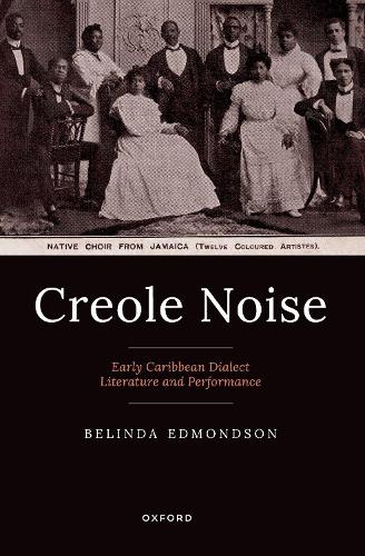 Паперова книга «Creole Noise: Early Caribbean Dialect Literature and Performance», автор Белінда Едмондсон - фото №1