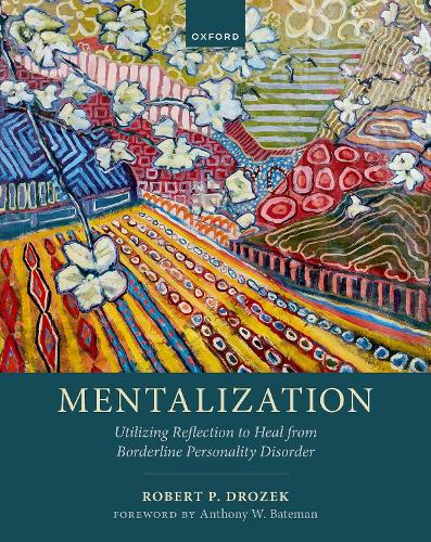 Паперова книга «Mentalization: Utilizing Reflection to Heal from Borderline Personality Disorder», автор Роберт П. Дрожек - фото №1