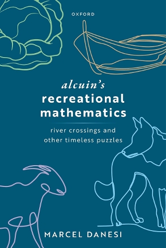 Паперова книга «Alcuin's Recreational Mathematics: River Crossings and other Timeless Puzzles», автор Марсель Данезі - фото №1