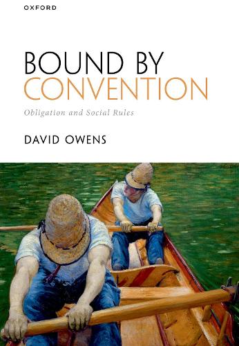 Бумажная книга «Bound by Convention: Obligation and Social Rules», автор Дэвид Оуэнс - фото №1