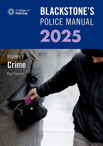 Бумажная книга «Blackstone's Police Manual Volume 1: Crime 2025», автор Пол Коннор - фото №1
