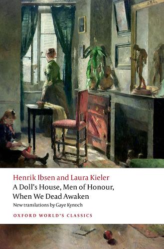 Бумажная книга «A Doll's House, Men of Honour, When We Dead Awaken», авторов Генрик Ибсен, Лаура Килер - фото №1