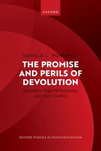 Бумажная книга «The Promise and Perils of Devolution: Federalism, Regional Autonomy, and Ethnic Conflict», автор Дональд Л. Хоровиц - фото №1
