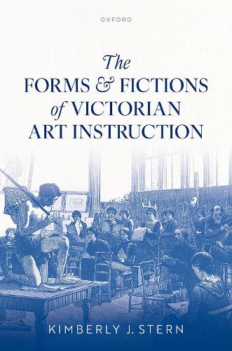Бумажная книга «The Forms and Fictions of Victorian Art Instruction», автор Кимберли Дж. Стерн - фото №1