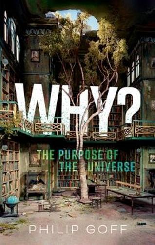 Бумажная книга «Why? The Purpose of the Universe», автор Филип Гофф - фото №1
