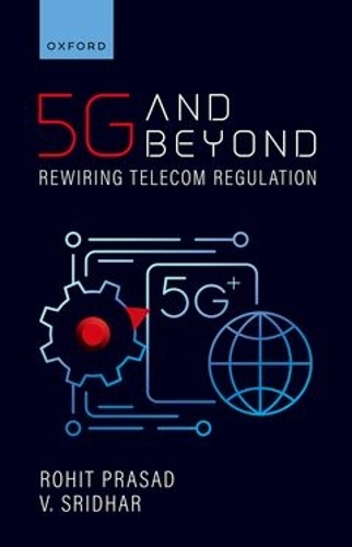 Паперова книга «5G and Beyond: Rewiring Telecom Regulation», авторів Рохіт Прасад, В. Шрідхар - фото №1