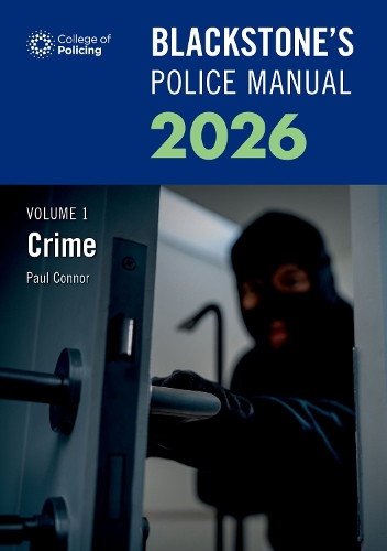 Бумажная книга «Blackstone's Police Manuals Volume 1: Crime 2026», автор Пол Коннор - фото №1