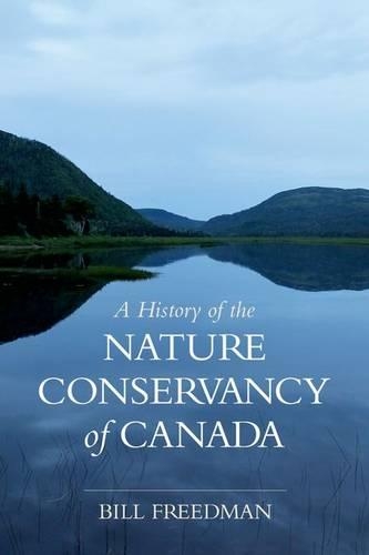 Паперова книга «A History of the Nature Conservancy of Canada», автор Білл Фрідман - фото №1