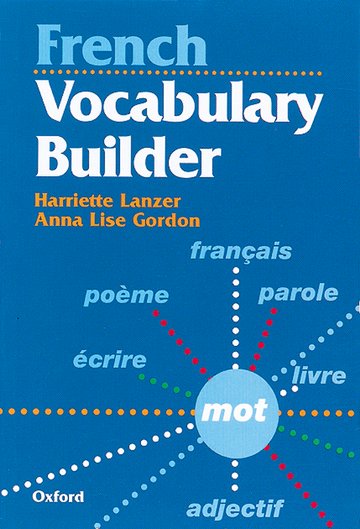 Паперова книга «French Vocabulary Builder», авторів Гарріет Ланцер, Енн Ліз Гордон - фото №1