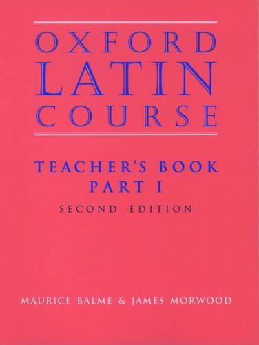 Бумажная книга «Oxford Latin Course: Part I: Teacher's Book», авторов Джеймс Морвуд, Морис Бальме - фото №1