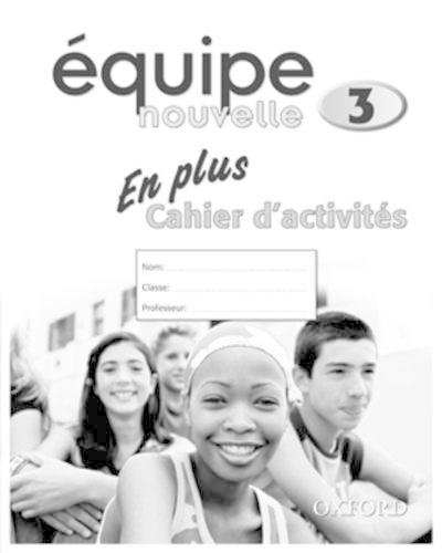 Паперова книга «Equipe nouvelle: En Plus Workbook 3» - фото №1