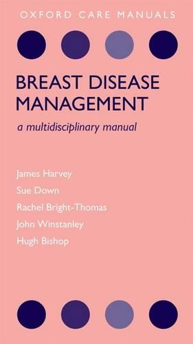 Бумажная книга «Breast Disease Management: A Multidisciplinary Manual», авторов Хью Бишоп, Джеймс Харви - фото №1