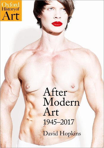 [object Object] «After Modern Art: 1945-2017», автор Дейвід Гопкінз - фото №1