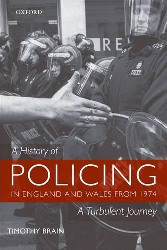 Бумажная книга «A History of Policing in England and Wales from 1974: A Turbulent Journey», автор Тимоти Брейн - фото №1