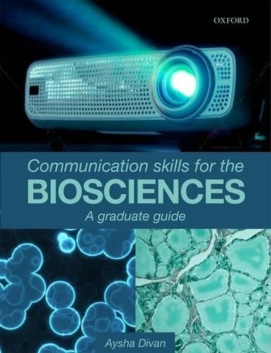 Бумажная книга «Communication Skills for the Biosciences: A graduate guide», автор Айша Диван - фото №1
