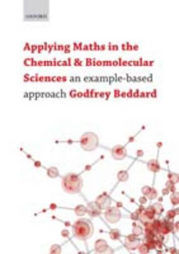 Бумажная книга «Applying Maths in the Chemical and Biomolecular Sciences: An example-based approach», автор Годфри Беддард - фото №1