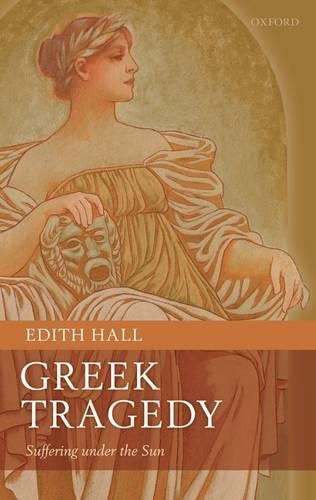 Паперова книга «Greek Tragedy: Suffering under the Sun», автор Едіт Холл - фото №1