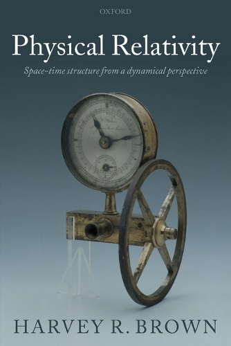 [object Object] «Physical Relativity: Space-time structure from a dynamical perspective», автор Харві Р. Браун - фото №1