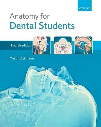 Бумажная книга «Anatomy for Dental Students», автор Мартин Э. Аткинсон - фото №1