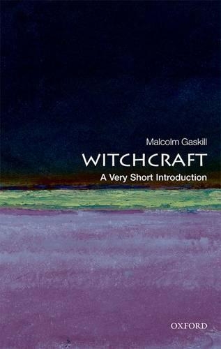 Бумажная книга «Witchcraft: A Very Short Introduction», автор Малкольм Гаскилл - фото №1