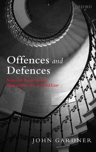 Бумажная книга «Offences and Defences: Selected Essays in the Philosophy of Criminal Law», автор Джон Гарднер - фото №1
