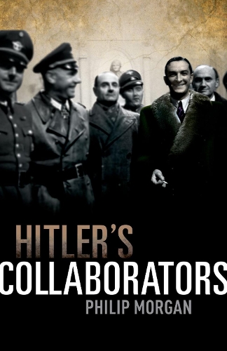 Бумажная книга «Hitler's Collaborators: Choosing between bad and worse in Nazi-occupied Western Europe», автор Филип Морган - фото №1