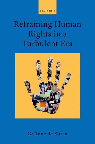 Бумажная книга «Reframing Human Rights in a Turbulent Era», автор Грайнн де Бурка - фото №1