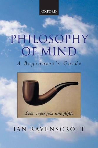 Бумажная книга «Philosophy of Mind: A Beginner's Guide», автор Ян Рэйвенскрофт - фото №1