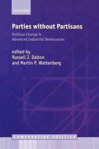 Бумажная книга «Parties Without Partisans: Political Change in Advanced Industrial Democracies», автор Мартин П. Уоттенберг - фото №1