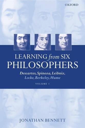 Бумажная книга «Learning from Six Philosophers, Volume 1: Descartes, Spinoza, Leibniz, Locke, Berkeley, Hume», автор Джонатан Беннетт - фото №1