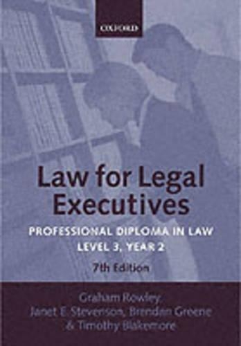Бумажная книга «Law for Legal Executives: Professional Diploma in Law, Level 3 Year 2», авторов Брендан Грин, Грэм Роули - фото №1