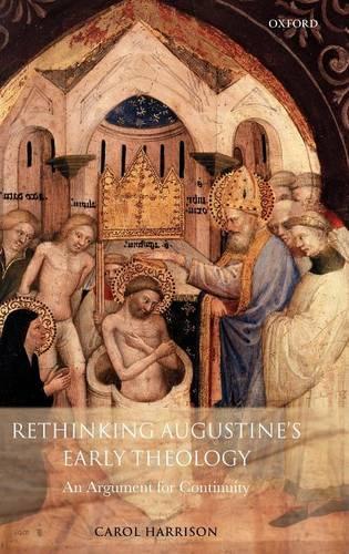 Бумажная книга «Rethinking Augustine's Early Theology: An Argument for Continuity», автор Кэрол Харрисон - фото №1