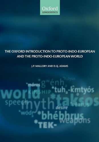 Бумажная книга «The Oxford Introduction to Proto-Indo-European and the Proto-Indo-European World», авторов Д. К. Адамс, Дж. П. Мэллори - фото №1